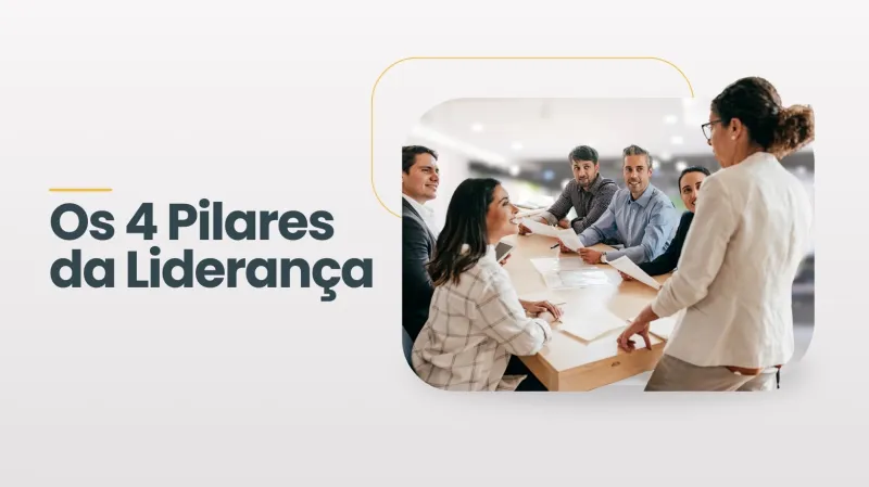 Os 4 Pilares da Liderança